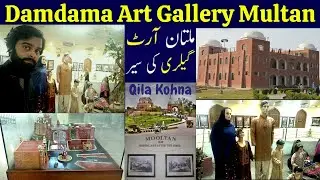 Visit Damdama Art Gallery Multan at Qlia Kohna vlog #damdama #damdamaartgallery #vlog #qilakohnafort