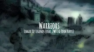 League Of Legends - Warriors (feat. 2WEI & Edda Hayes) (Music Visualizer)