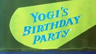 Yogi Bear's Birthday song.