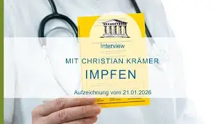 Impfen &ndash; pro und contra - Interview mit Christian Kr&auml;mer vom 21.01.2026