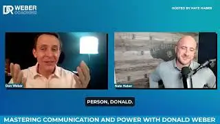 Communicate with Confidence: Nate Haber and Donald Weber Podcast
