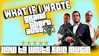 What if I wrote the GRAND THEFT AUTO music? How to write EPIC music #gta #music #gaming