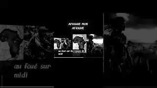 AFRIQUE MON AFRIQUE POEME DE DAVID DIOP 