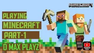 Let's go into the journey of Minecraft Part-1