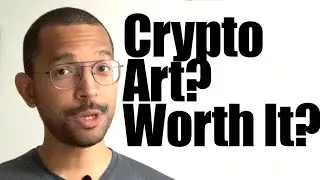 Buying Art On A Blockchain - Will Crypto Art Be A Good Investment In The Future?