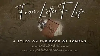 BIBLE STUDY | From Letter to Life: The Book of Romans | WEEK 3