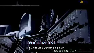 Nature One Inc. &ndash; Summer Sound System (Nature One Anthem 2002)
