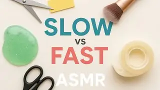 Slow vs Fast ASMR Triggers 🔁 Which One Do You Prefer? (no talking)