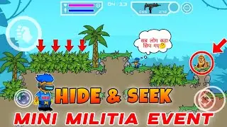 MINI MILITIA HIDE & SEEK EVENT IN JUNGLE || New DA2 Event