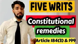 5 Writs in Constitution | Types of Writ Petitions ( HINDI /URDU )