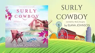 Surly Cowboy Full-Length Romance Audiobook (Sweet Water Falls Farm Sweet Romance) - Book 3