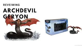 Archdevil Geryon Review   Wizkids Prepainted Miniatures