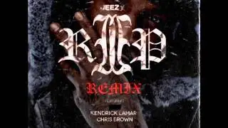 R.I.P Remix by Young Jeezy (feat. Kendrick Lamar & Chris Brown) [Clean]