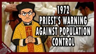 1970s Priest Warning Against Population Control | Monthly Donor Exclusive Preview