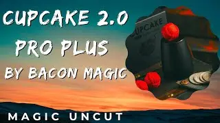 Cupcake 2.0 Pro Plus (Metal) от Milo and Bacon Magic - Magic Uncut #magic