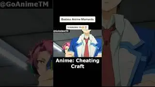 BADASS ANIME MOMENTS! #CheatingCraft #anime #animeedit #edit #amv #bestanime #topanime #GoAnimeTM