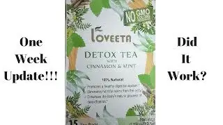 Loveeta Detox Tea With Cinnamon and Mint (One Week Update) (Product Testing)