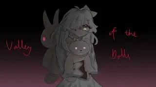 Valley Of The Dolls // Cover // Gift for @DaraTheArsonLady