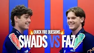 Swads v Faz | Quick Fire Questions