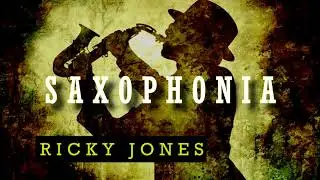 Ricky Jones - Saxophonia