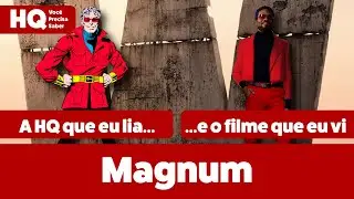 Magnum - série e quadrinhos | Qual é o limite da adaptação?