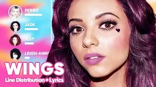 Little Mix - Wings (Korean Version) (Line Distribution + Lyrics Karaoke) PATREON REQUESTED