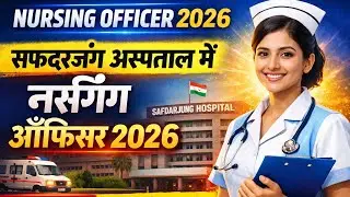 Nursing officer  2026 in safdarjung hospital //सफदरजंग अस्पताल में नर्सिंग ऑफिसर 2026