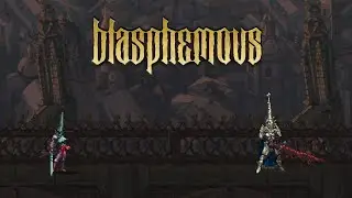 CRISANTA IS THE NEW ISIDORA | Blasphemous - Part 30