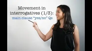 Word movement in interrogatives (1/3): main clause yes/no questions 獨立「yes／no」疑問句的詞序