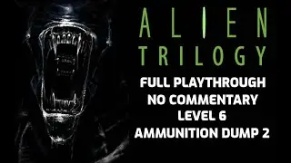 Alien Trilogy walkthrough | PS1 | No commentary | Level 6 Ammunition Dump 2