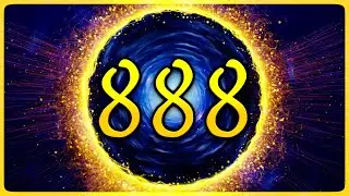Open 888 PORTAL of MIRACLES in Your LIFE 💫 Abundance Manifestation Music