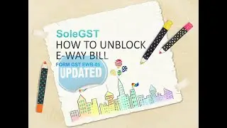 How to unblock E-Way Bill on E-Way Bill Portal in 5 Min