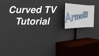 How to make a curved TV in Blender
