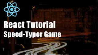 React Tutorial   Speed Typer Game