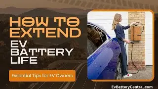 🔋 How to Extend Your EV Battery Life & Maximize Performance! ⚡🚗