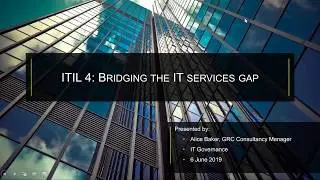 ITIL 4  Bridging the IT services gap