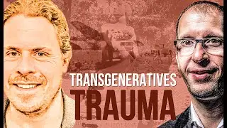 Transgeneratives Trauma - Das Leid unserer Ahnen: Im Gespr&auml;ch mit J&ouml;rg Fuhrmann