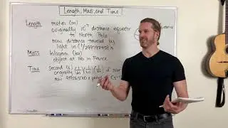 Length, Mass, and Time