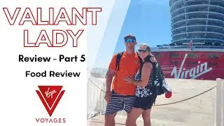 Virgin Valiant Lady Review - Part 5 Food Review