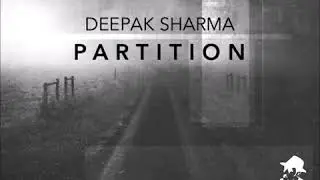 Deepak Sharma - Partition (Developer Synth Remix) [040HR]