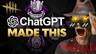 ChatGPT Actually Made a DISGUSTING Build for the Worst Killers in DBD