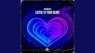 Listen to Your Heart