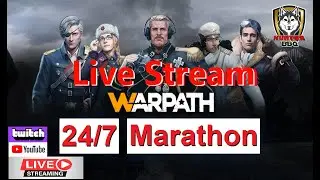 Warpath v3: HunterBBQ Livestream 24/7 Marathon (Moscow Pre-Selection 1st Week)
