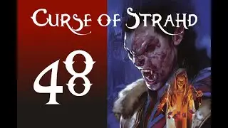 Curse of Strahd | Session 48 | Sister Mommy Issues
