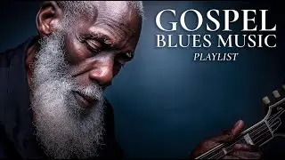 Deep Gospel Blues Worship 🎸 Quiet Faith & Soulful Prayer | 3 Hour 4K Playlist