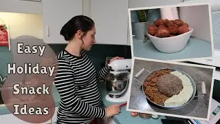 Easy Snack Ideas | Holiday Snack Inspiration | Bake with Me