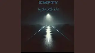 Empty (feat. The Hicks)
