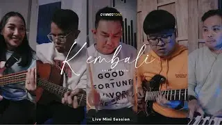 Kaylie Aileen - Kembali ( Mini Live Session ) | ConnecTone