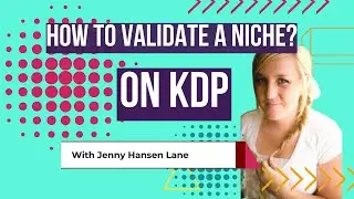 How To Validate A Niche On KDP
