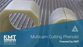MultiCam Waterjet Systems Cutting Phenolic